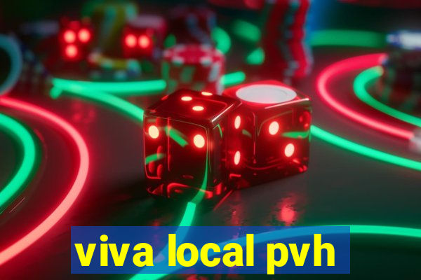 viva local pvh